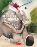El fabuloso desastre de Harold Snipperpot (eBook, PDF) El fabuloso desastre de Harold Snipperpot (eBook, PDF)