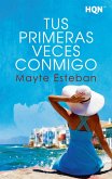 Tus primeras veces conmigo (eBook, ePUB) Tus primeras veces conmigo (eBook, ePUB)
