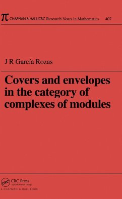 Covers and Envelopes in the Category of Complexes of Modules (eBook, ePUB) - Garcia Rozas, J. R.