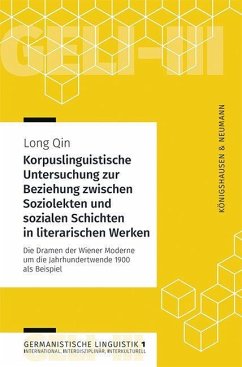 Korpuslinguistische Untersuchung zur Beziehung zwischen Soziolekten und sozialen Schichten in literarischen Werken - Qin, Long