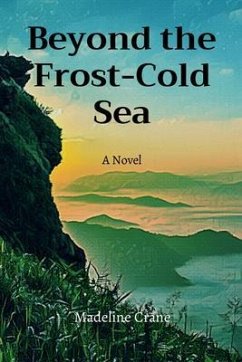 Beyond the Frost-Cold Sea (eBook, ePUB) - Crane, Madeline