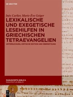 Lexikalische und exegetische Lesehilfen in griechischen Tetraevangelien - Carlier, Inès;Geiger, Marie-Ève