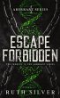 Escape Forbidden (Aberrant, #4) (eBook,... - Bild 1