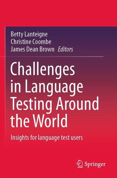 Challenges in Language Testing Around the World Challenges in Language Testing Around the World