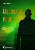 Mach`s gut, Paul! (eBook, ePUB)