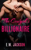 The Cowgirl's Billionaire: A Small Town Friends to Lovers Romance (eBook, ePUB)