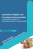 Sprachliche Tätigkeit und Fremdsprachenlernprojekte (eBook, PDF)