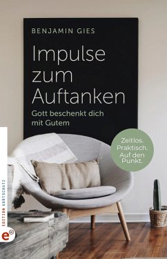 Impulse zum Auftanken - Gies, Benjamin