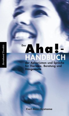 Das Aha!-Handbuch der Aphorismen und Sprüche Therapie, Beratung und Hängematte - Trenkle, Bernhard