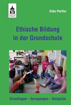 Ethische Bildung in der Grundschule (eBook, PDF) - Pfeiffer, Silke