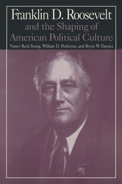 Cover M.E.Sharpe Library of Franklin D.Roosevelt Studies: v. 1: Franklin D.Roosevelt and the Shaping of American Political Culture (eBook, PDF)