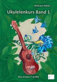 Ukulelenkurs Band 1 Ukulelenkurs Band 1