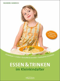 Essen und Trinken im Kleinkindalter - Hanreich, Ingeborg