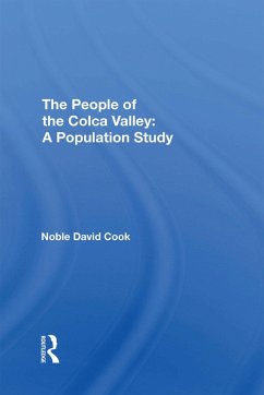 The People Of The Colca Valley (eBook, PDF) - Cook, David Noble; Cook, Noble D