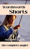 The Complete Angler (Wordsworth Shorts, #11) (eBook, ePUB)