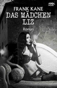 DAS MÄDCHEN LIZ - Kane, Frank