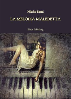 La melodia maledetta (eBook, ePUB) - Renzi, Nikolas