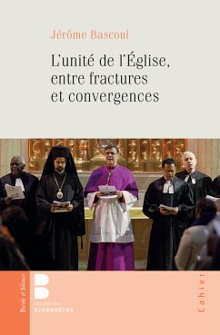L'unité de l'Église, entre fractures et convergences (eBook, ePUB) - Bascoul, Jérôme