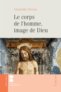Le corps de l'Homme, image de Dieu (eBook, ePUB) - Deroux, Animaïda
