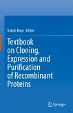 Textbook on Cloning, Expression and Purification of Recombinant Proteins (eBook, PDF)