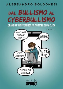 Dal bullismo al cyberbullismo (eBook, ePUB) - Bolognesi, Alessandro