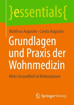 Grundlagen und Praxis der Wohnmedizin (eBook, PDF) - Augustin, Matthias; Augustin, Carola