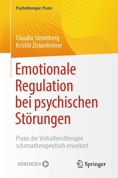 Emotionale Regulation bei psychischen Störungen (eBook, PDF) - Stromberg, Claudia; Zickenheiner, Kristin