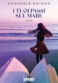 I tuoi passi sul mare (eBook, ePUB)