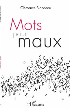 Mots pour maux - Blondeau, Clémence