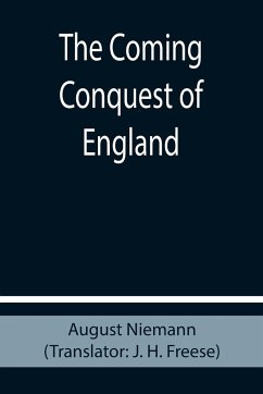 The Coming Conquest of England - Niemann, August