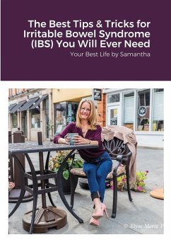 The Best Tips & Tricks for Irritable Bowel Syndrome (IBS) You Will Ever Need - Wyland, Samantha