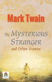 The Mysterious Stranger and Other Stories