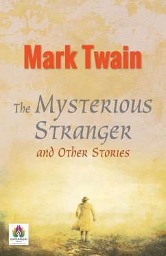 The Mysterious Stranger and Other Stories - Twain, Mark