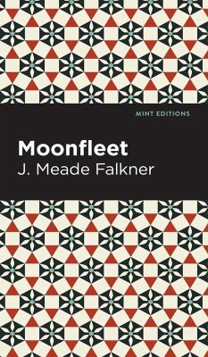 Moonfleet - Falkner, J. Meade