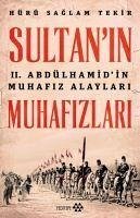 Sultanin Muhafizlari - Saglam Tekir, Hürü