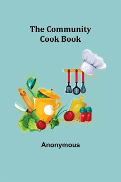 The Community Cook Book - Anonymous