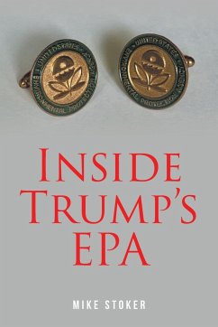 Inside Trump's EPA - Stoker, Mike