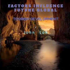 FACTORS INFLUENCE FUTURE GLOBAL - Lok, John