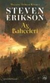 Ay Bahceleri - Malazan Yitikler Kitabi 1