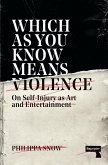 Which as You Know Means Violence (eBook, ePUB) Which as You Know Means Violence (eBook, ePUB)