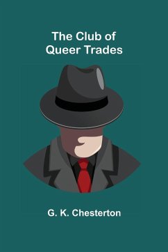 The Club of Queer Trades - K. Chesterton, G.