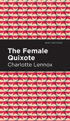 The Female Quixote - Lennox, Charlotte