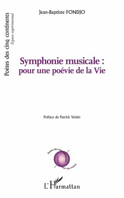 Symphonie musicale : pour une poévie de la Vie - Fondjo, Jean-Baptiste