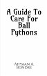 A Guide To Care For Ball Pythons - Bild 1