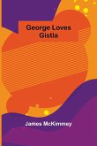 George Loves Gistla