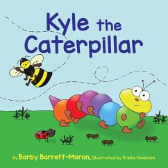 Kyle the Caterpillar - Barrett-Moran, Barby