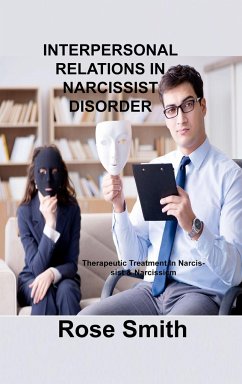 INTERPERSONAL RELATIONS IN NARCISSIST DISORDER - Smith, Rose