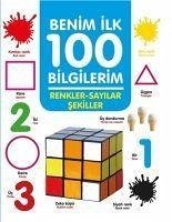 Renkler-Sayilar-Sekiller - Benim Ilk 100 Bilgilerim - Altay, Ahmet