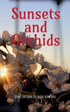 Sunsets and Orchids - The Divine Publications