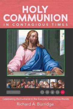 Holy Communion in Contagious Times - Burridge, Richard A.